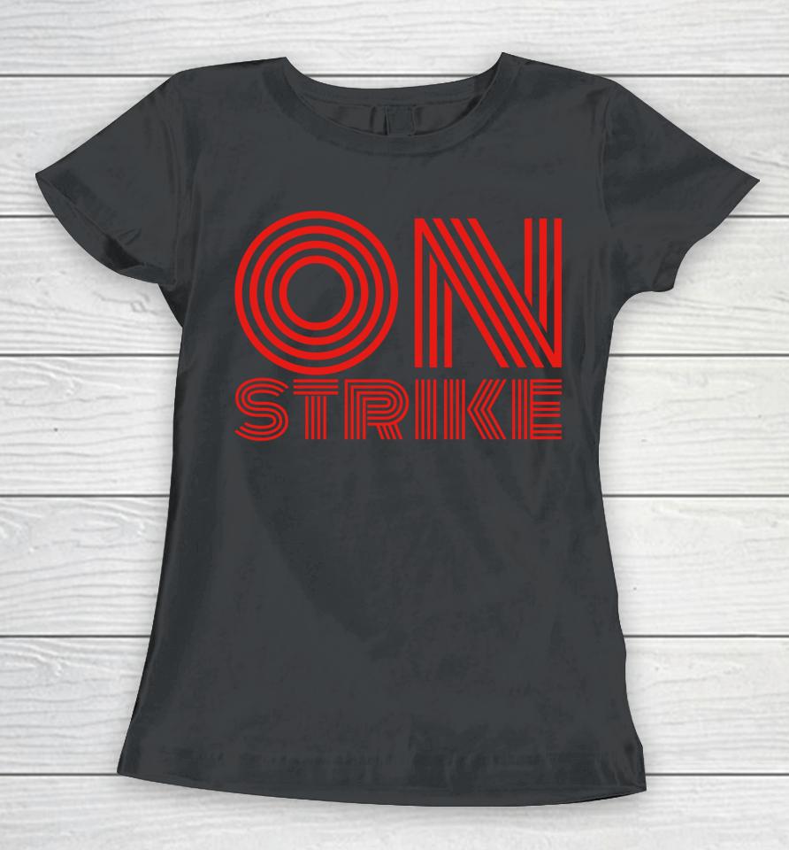 Columbus Teachers Strike Columbus School Teachers Strike Women T-Shirt