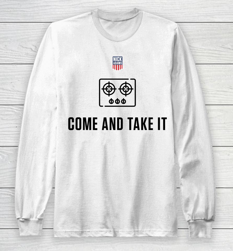 Come And Take It Nick Adams Long Sleeve T-Shirt