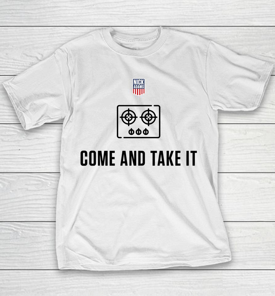 Come And Take It Nick Adams Youth T-Shirt