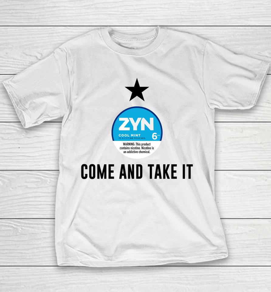 Come And Take It Zyn Youth T-Shirt