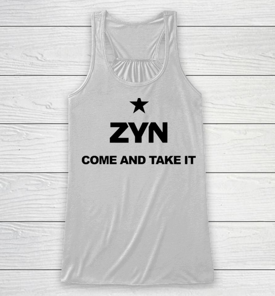 Come And Take It Zyn Racerback Tank