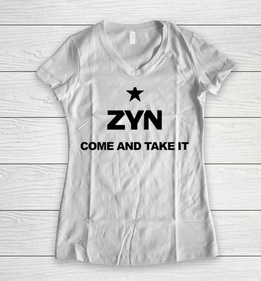 Come And Take It Zyn Women V-Neck T-Shirt