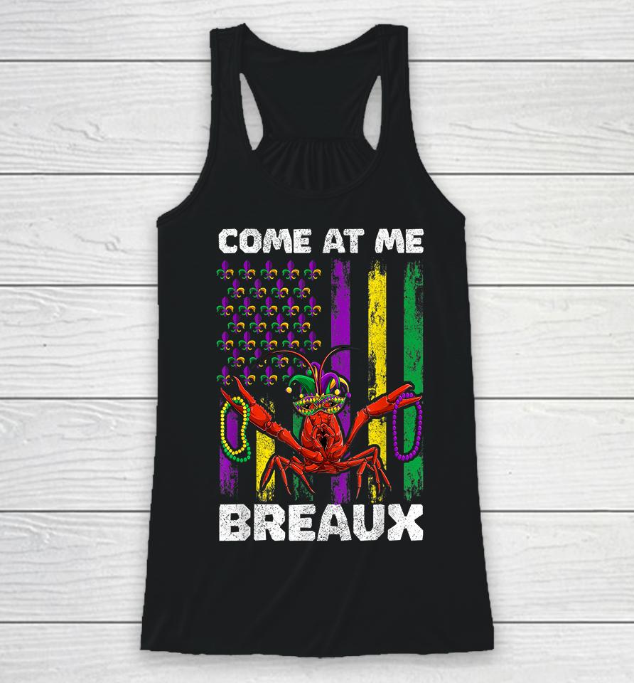 Come At Me Breaux Crawfish Mardi Gras Racerback Tank