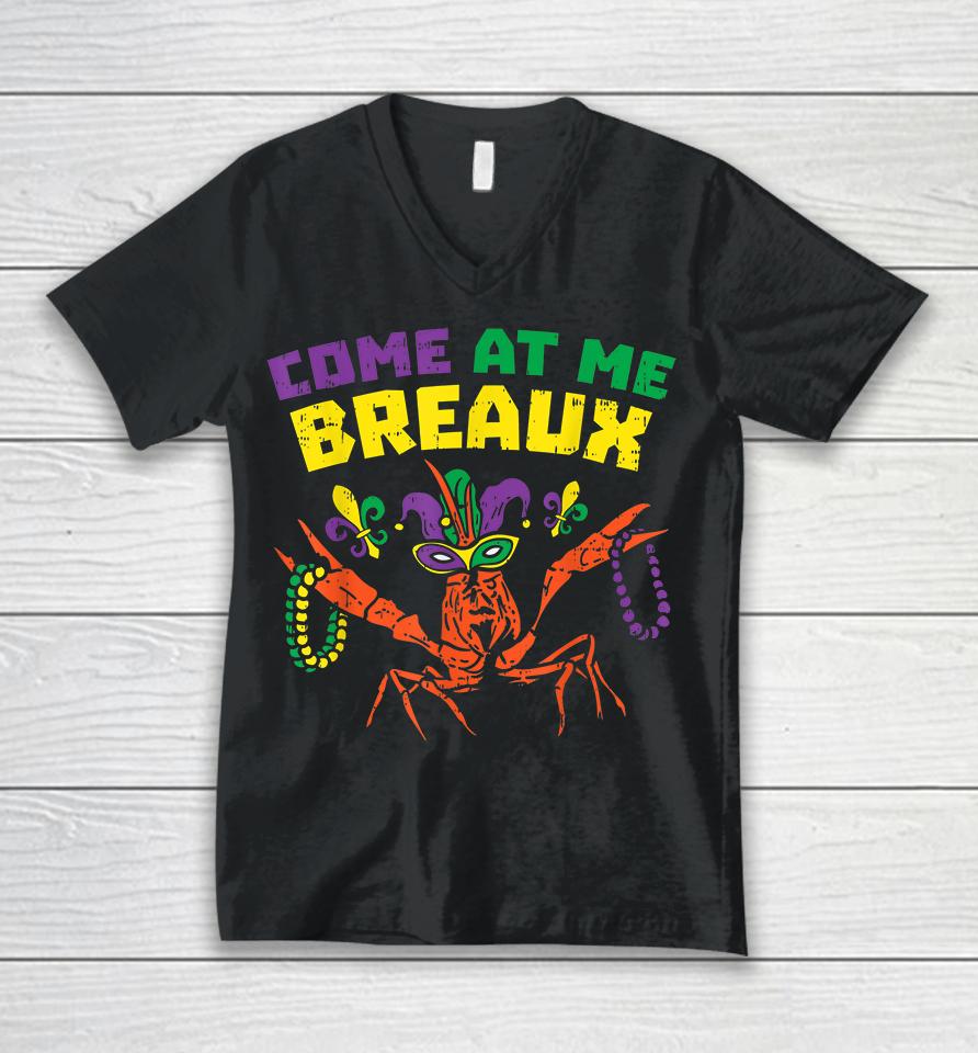 Come At Me Breaux Crawfish Unisex V-Neck T-Shirt