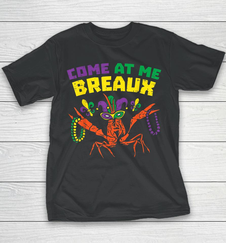 Come At Me Breaux Crawfish Youth T-Shirt