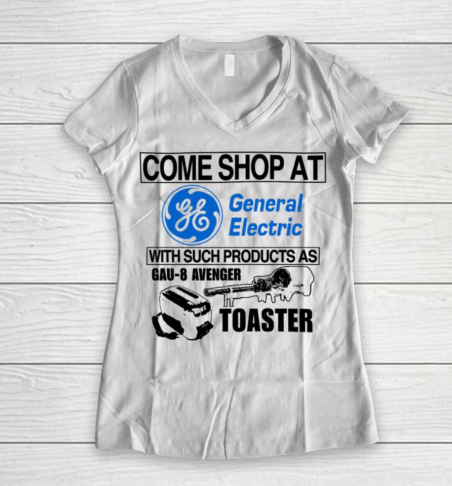 Come Shop At General Electric With Such Products As Gau-8 Avenger Toaster Women V-Neck T-Shirt