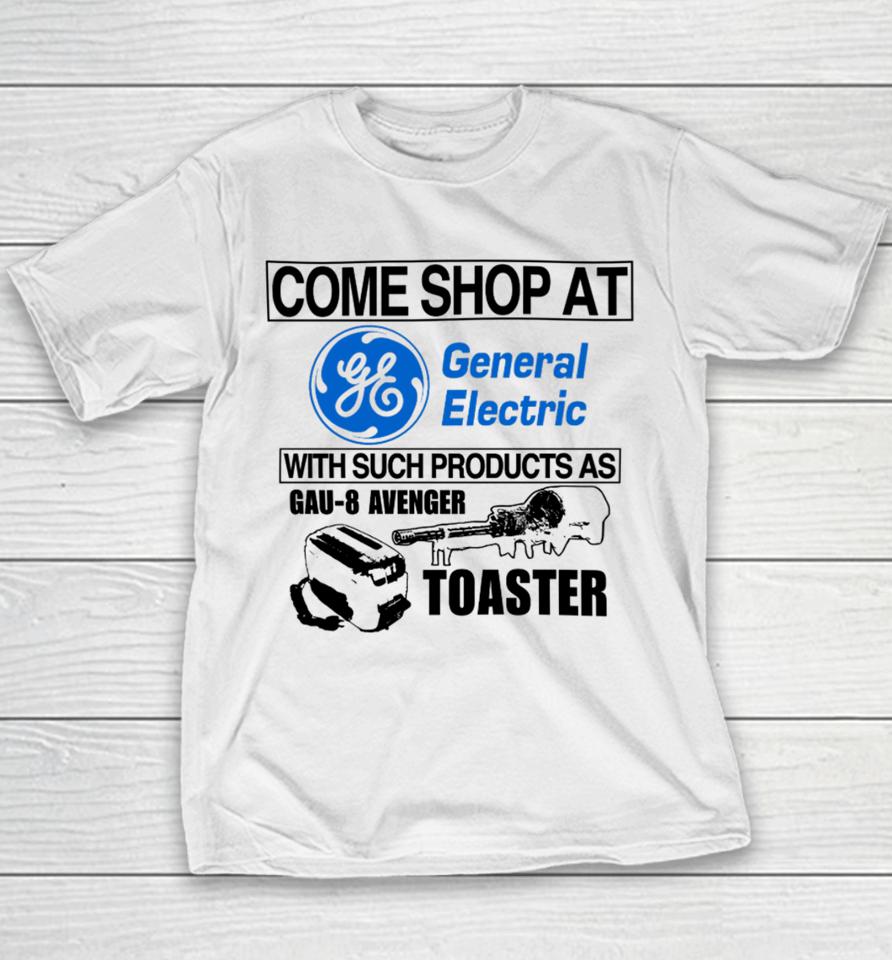 Come Shop At General Electric With Such Products As Gau-8 Avenger Toaster Youth T-Shirt