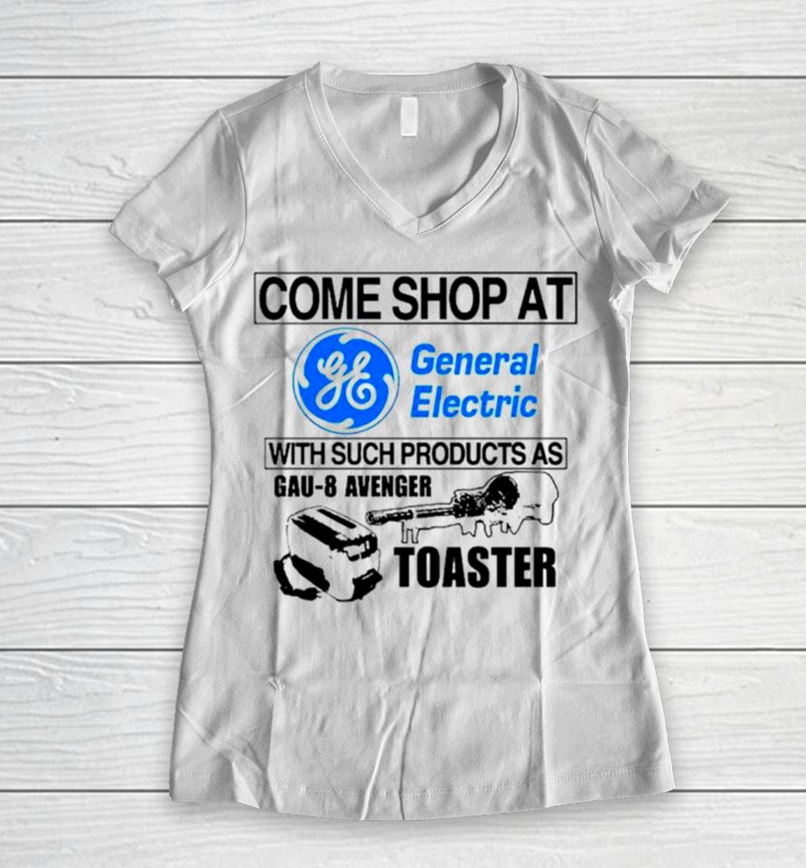 Come Shop At General Electric With Such Products As Gau 8 Avenger Toaster Women V-Neck T-Shirt