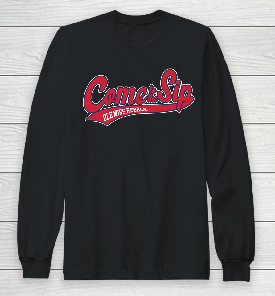 Come To The Sip Ole Miss Rebels Shop Lane Kiffin Sip Long Sleeve T-Shirt