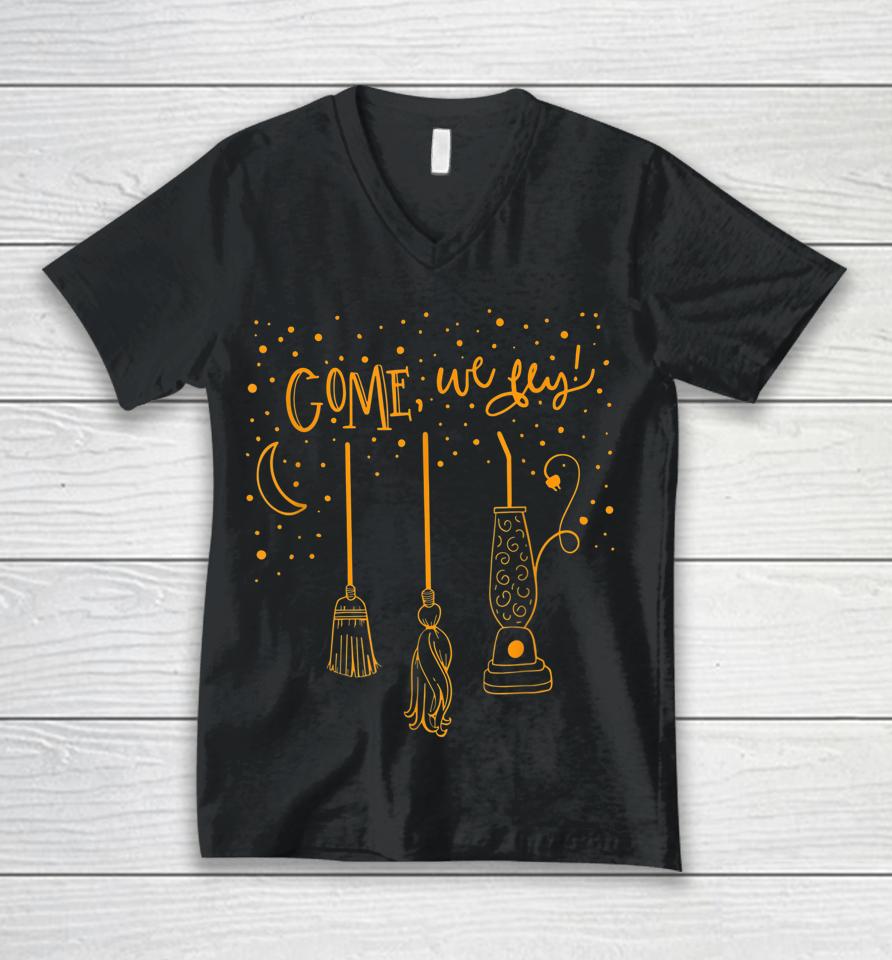 Come We Fly Funny Happy Halloween Witch Hocus Pocus Unisex V-Neck T-Shirt