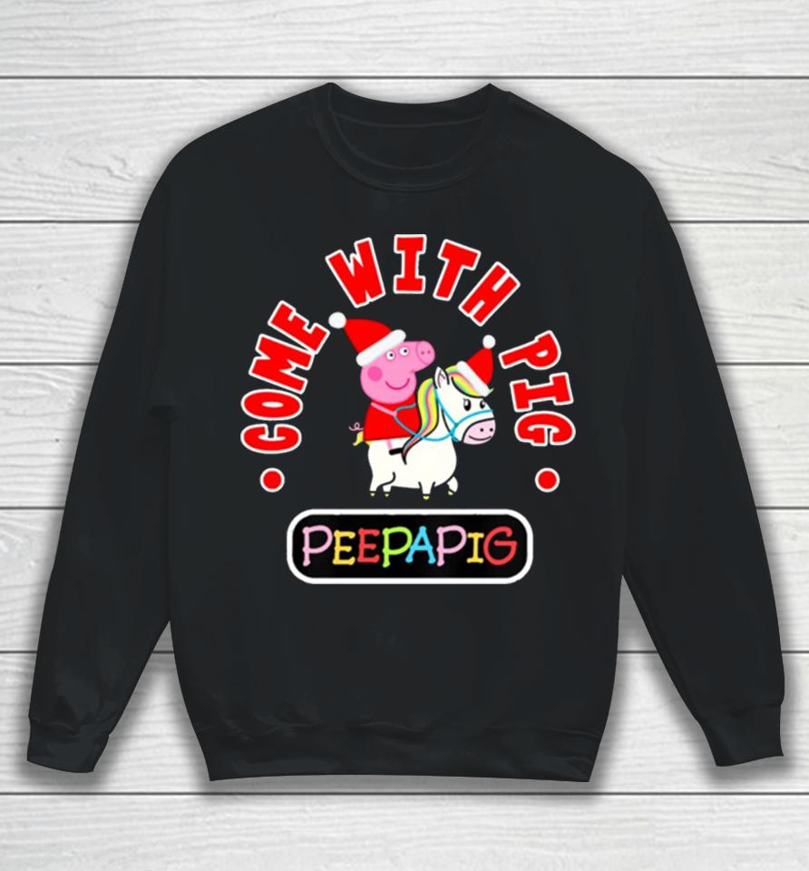 Come With Love Christmas Peppa Pig Sweatshirt