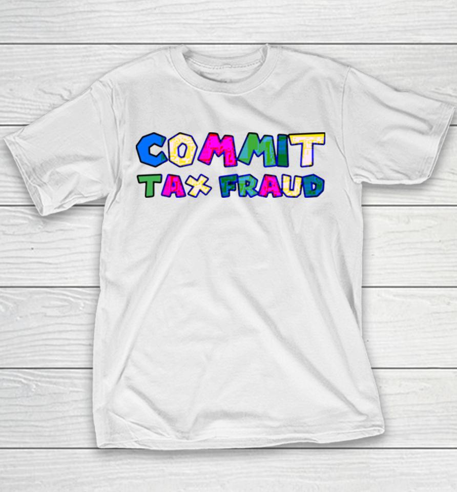 Commit Tax Fraud Youth T-Shirt