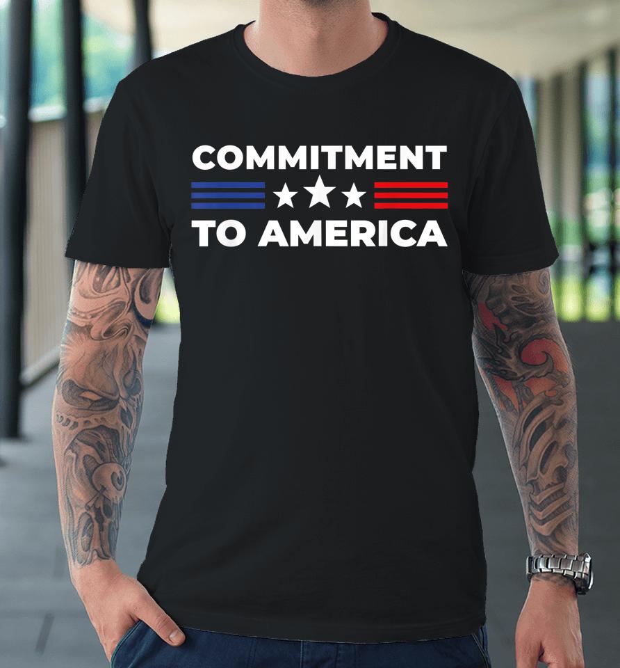Commitment To America Premium T-Shirt