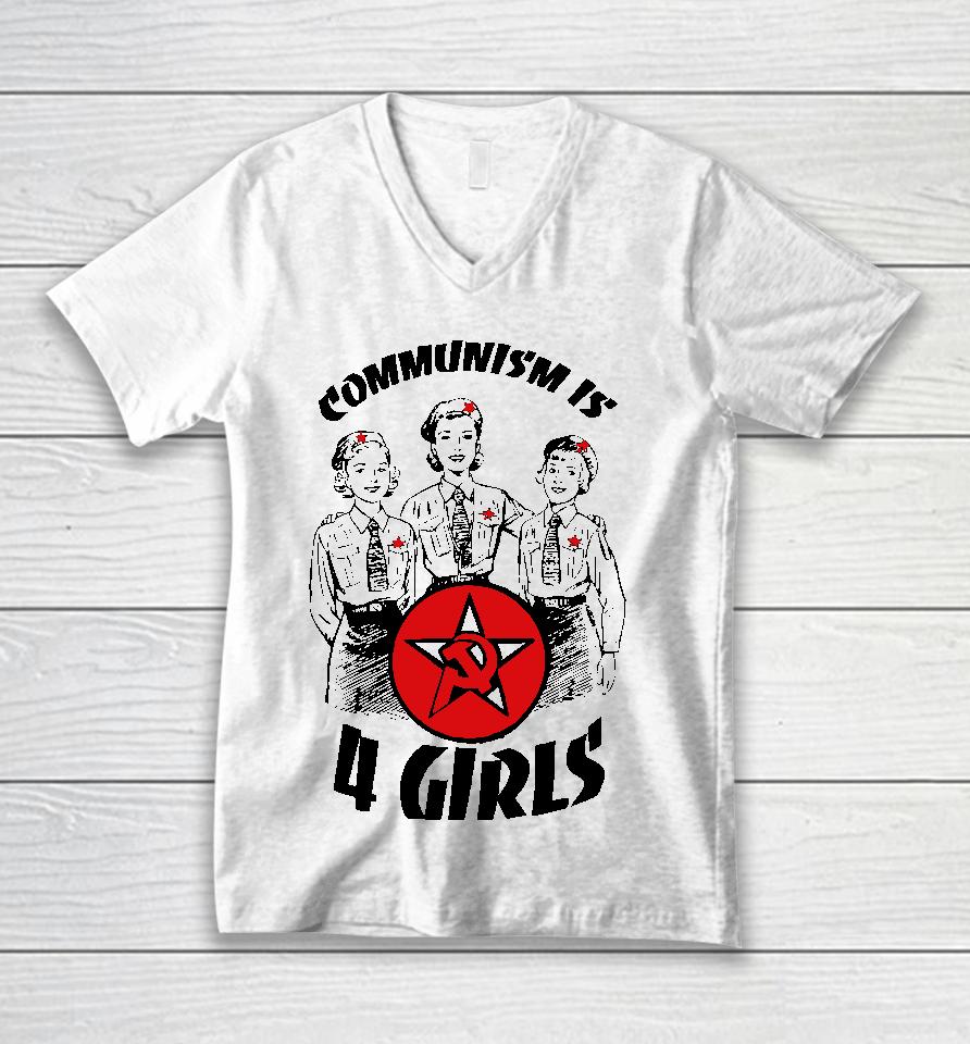 Communism Is 4 Girls Unisex V-Neck T-Shirt