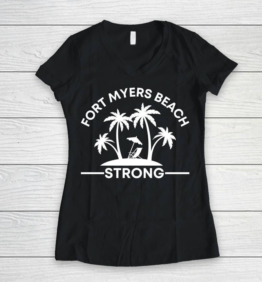 Community Strength Prayer Support Fort Myers Beach Strong Women V-Neck T-Shirt
