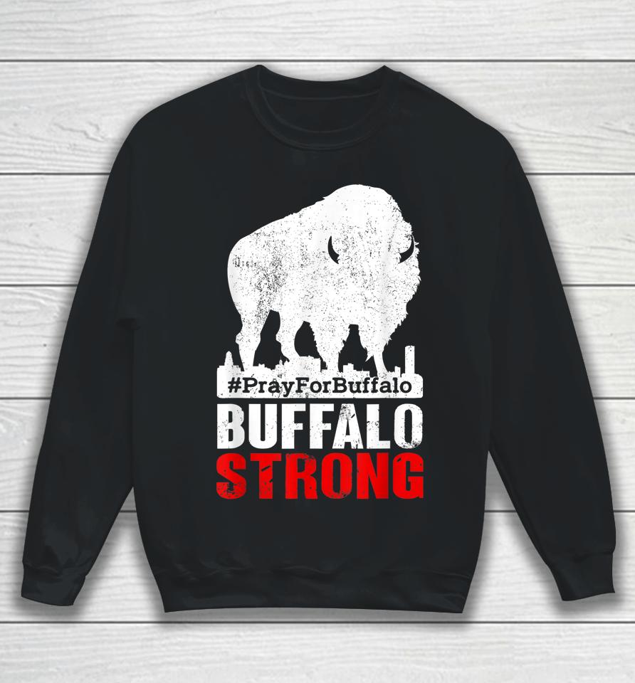 Community Strength Prayer Support New York Buffalo Strong Sweatshirt