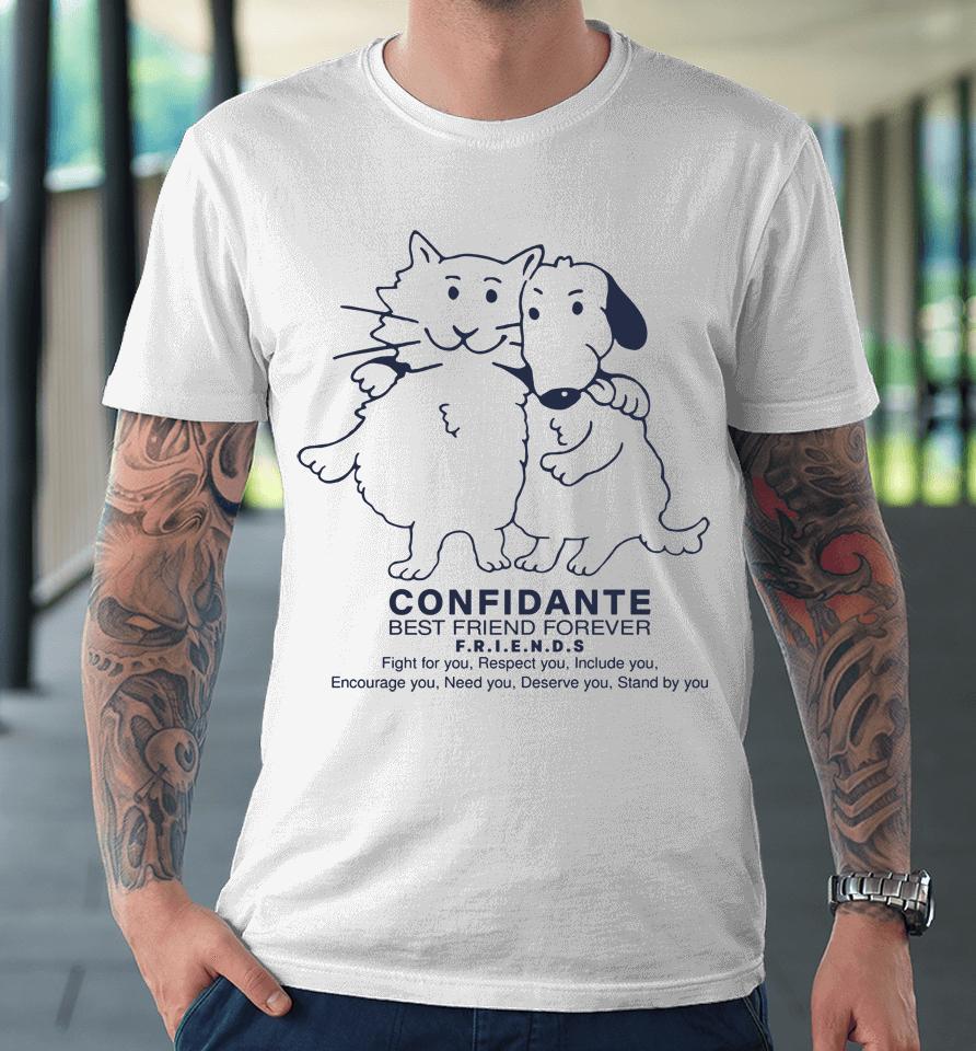 Confidante Best Friend Forever Cat And Dog Premium T-Shirt