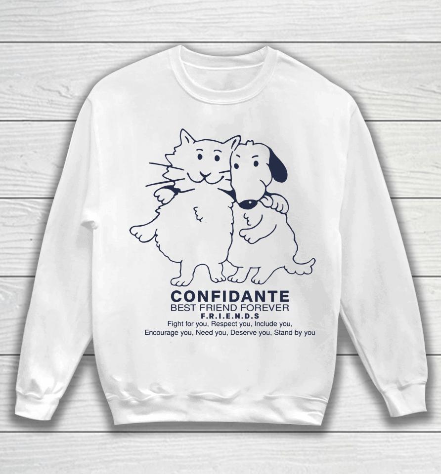 Confidante Best Friend Forever Cat And Dog Sweatshirt