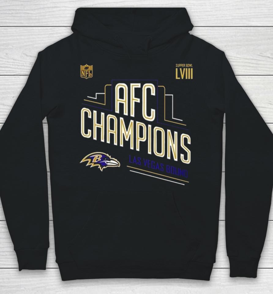 Congrats Baltimore Ravens 2023 Afc Champions And Advance To Super Bowl Lviii Las Vegas Bound Hoodie