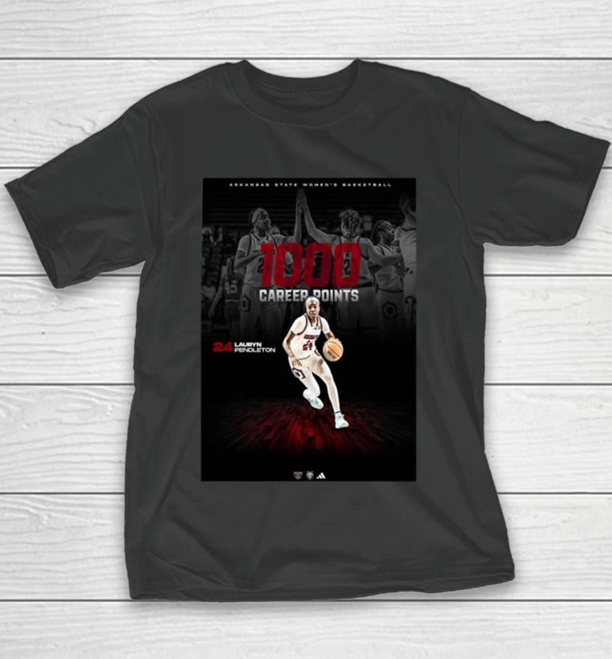 Congrats Lauryn Pendleton 1000 Career Points Of Arkansas State Women’s Basketball Youth T-Shirt