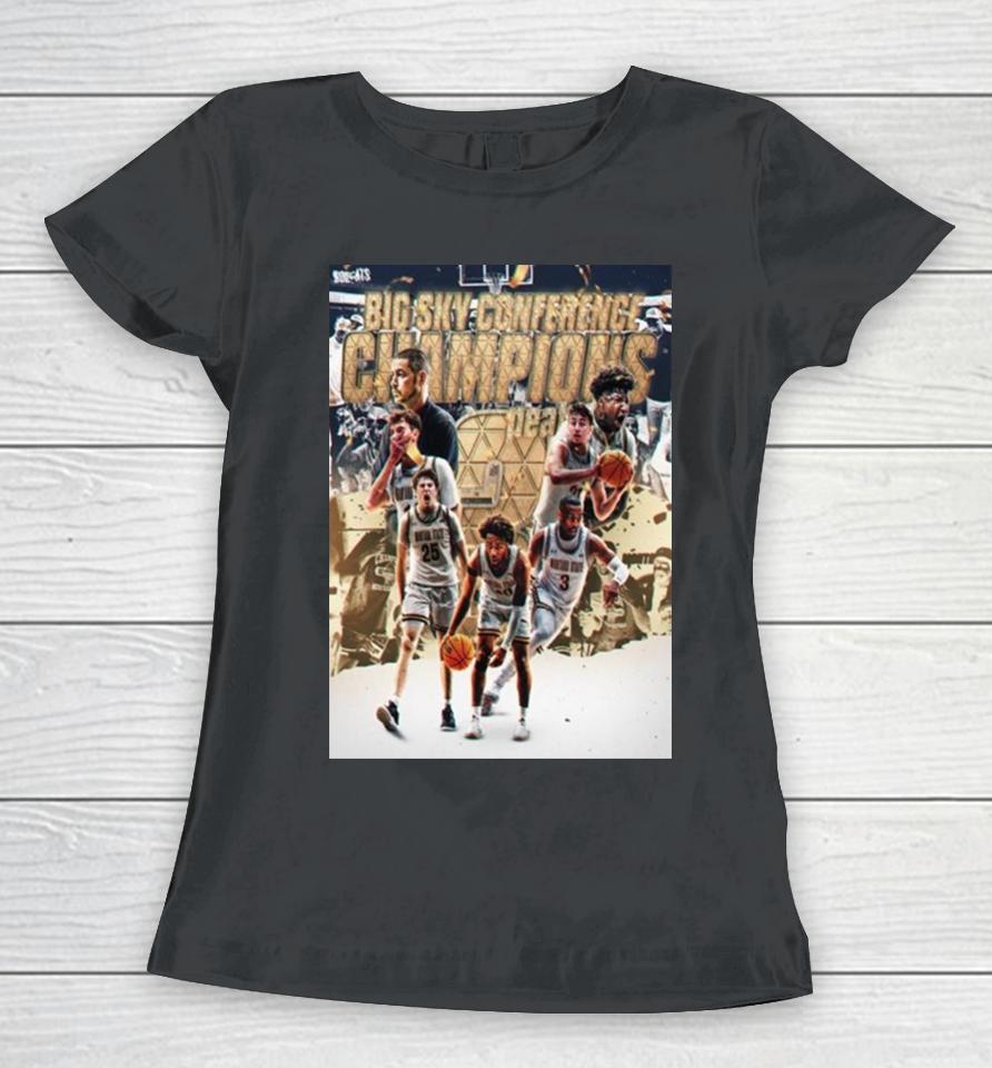 Congrats Montana State Bobcats Is 3 Peat The Big Sky Conference Men’s Basketball 2024 Champions Women T-Shirt