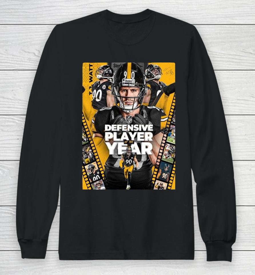 Congrats Tj Watt From Pittsburgh Steelers Is Nfl Defensive Player Of The Year Long Sleeve T-Shirt