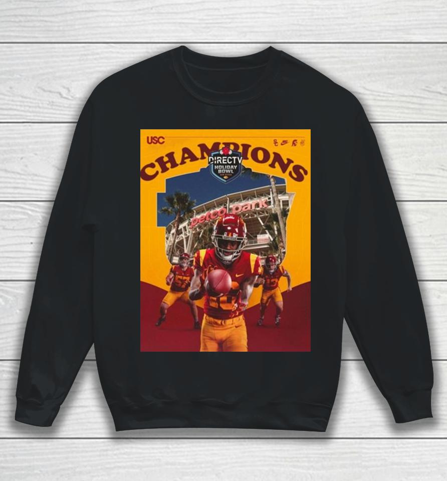 Congrats To Usc Trojans Is The 2023 Directtv Holiday Bowl Champions Ncaa College Football Sweatshirt