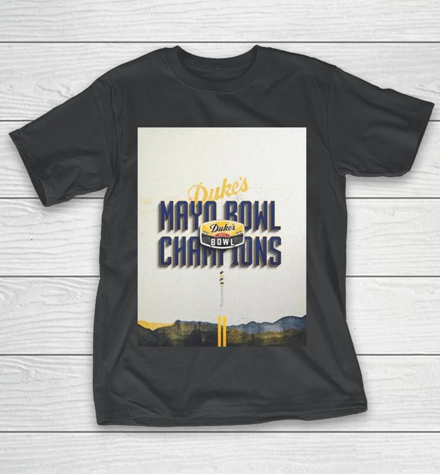 Congrats To West Virginia Mountaineers Is The 2023 Duke’s Mayo Bowl Champions Ncaa College Football T-Shirt