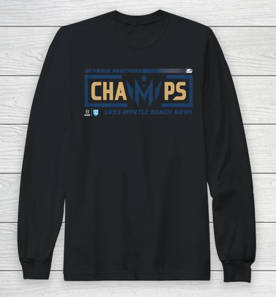 Congratulations Georgia Southern Champions 2023 Myrtle Beach Bowl College Football Games Long Sleeve T-Shirt