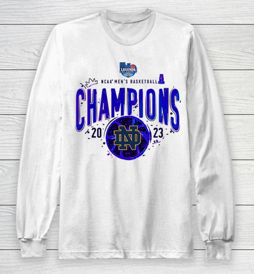 Congratulations Notre Dame Fighting Irish Basketball Team Champions Legends Classic 2023 Tournament Ncaa Men’s Basketball Long Sleeve T-Shirt