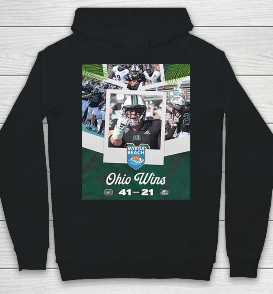 Congratulations Ohio Bobcats Wins We Are The Myrtle Beach Bowl Game Champions Bowl Games 2023 2024 Hoodie