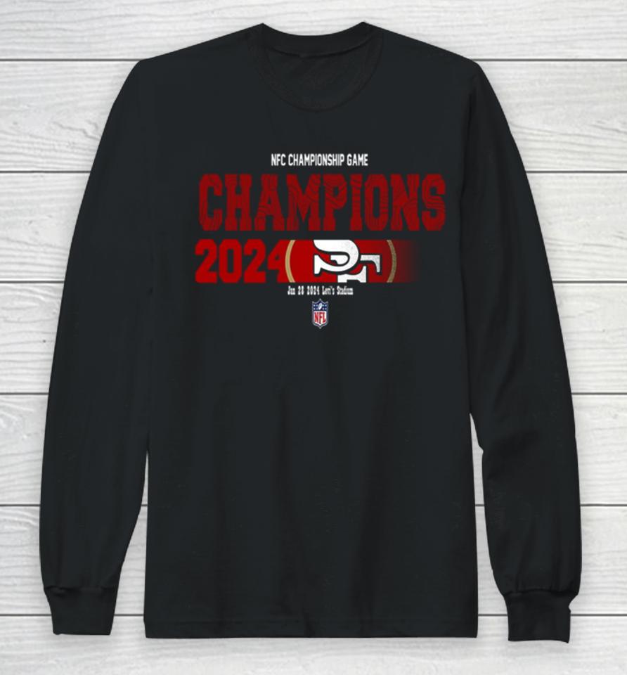Congratulations San Francisco 49Ers Is Champions Of Nfc Championship Game Season 2023 2024 Long Sleeve T-Shirt