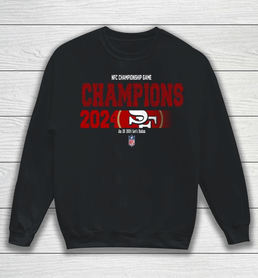 Congratulations San Francisco 49Ers Is Champions Of Nfc Championship Game Season 2023 2024 Sweatshirt