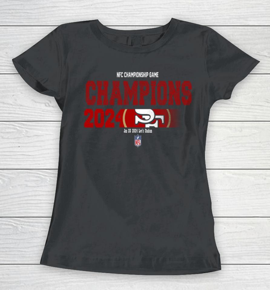 Congratulations San Francisco 49Ers Is Champions Of Nfc Championship Game Season 2023 2024 Women T-Shirt