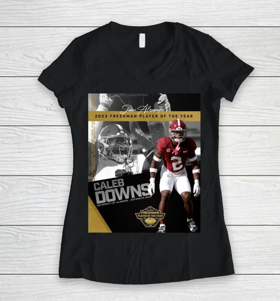 Congratulations To Caleb Downs Is The 2023 Shaun Alexander Freshman Football Player Of The Year Alabama Crimson Tide Women V-Neck T-Shirt