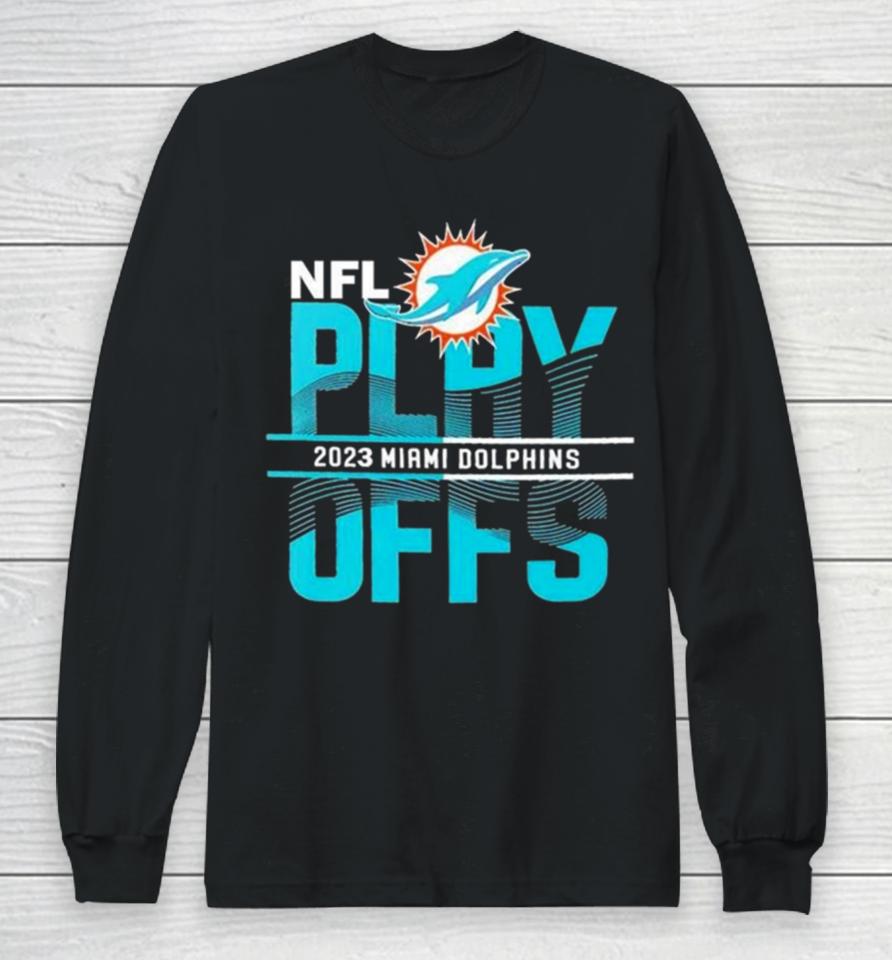 Congratulations To Miami Dolphins Clinched Going Back 2023 Nfl Playoffs Game Long Sleeve T-Shirt