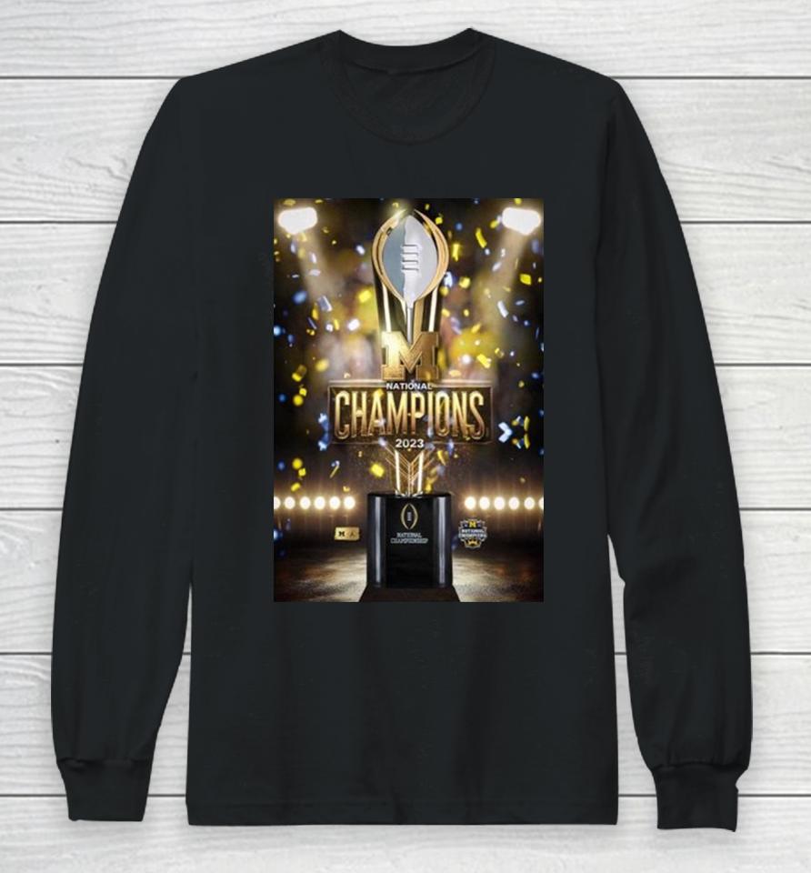 Congratulations To Michigan Wolverines Football Are 2023 24 National Champions College Football Long Sleeve T-Shirt