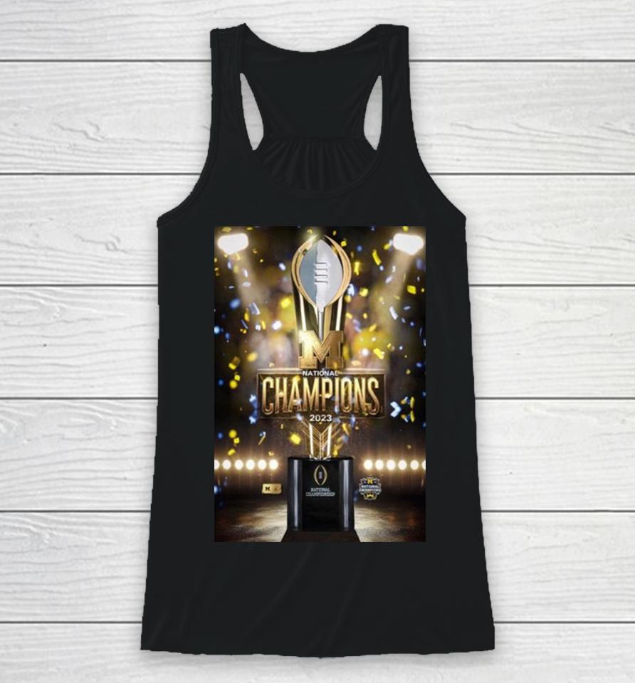 Congratulations To Michigan Wolverines Football Are 2023 24 National Champions College Football Racerback Tank