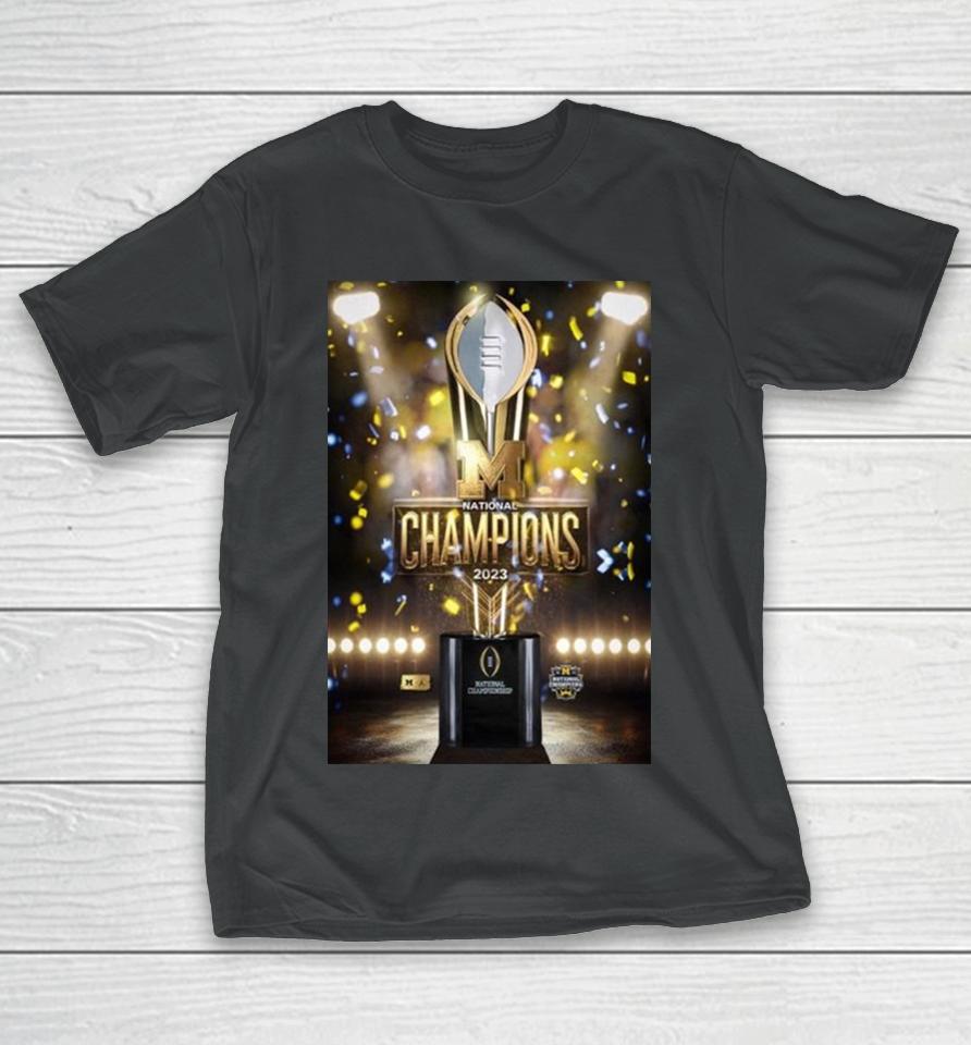 Congratulations To Michigan Wolverines Football Are 2023 24 National Champions College Football T-Shirt