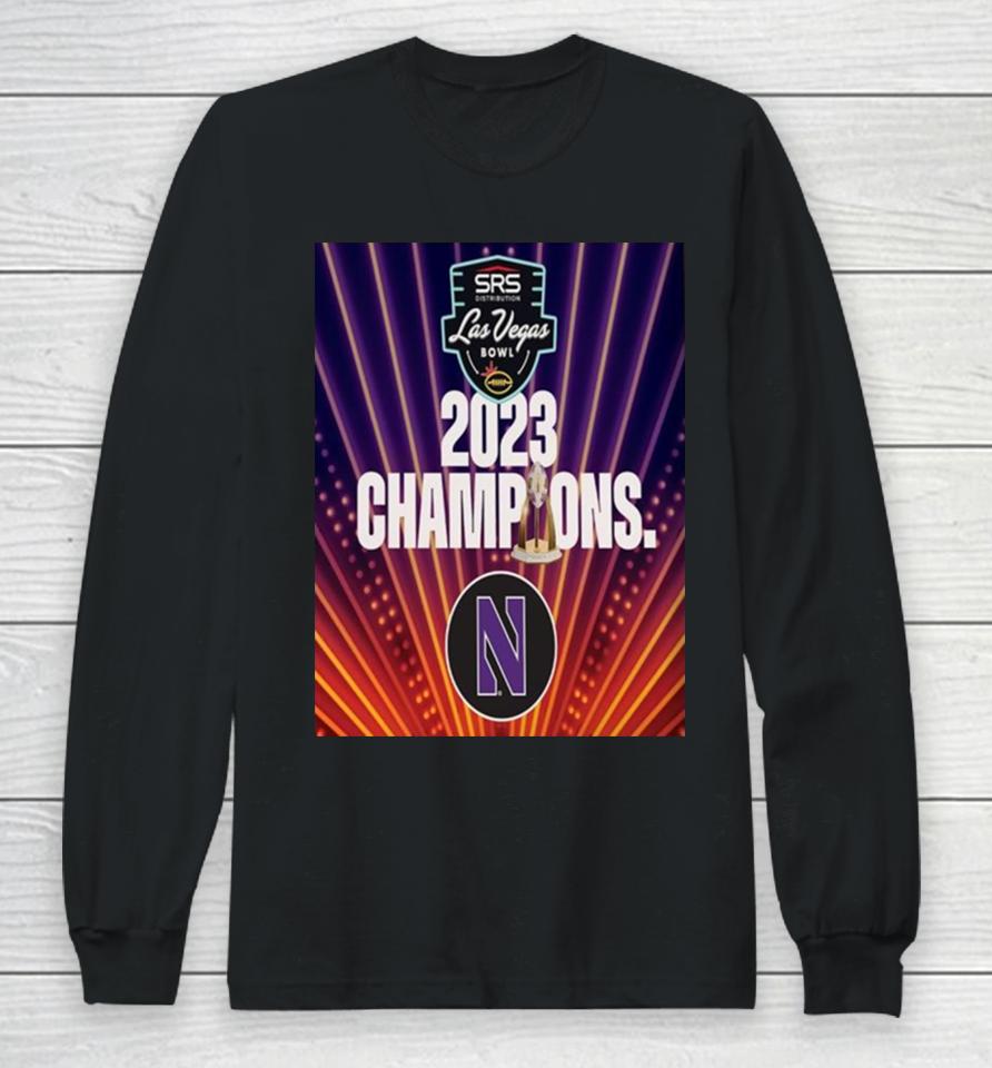 Congratulations To The Northwestern Football On Winning The 2023 Srs Distribution Las Vegas Bowl Long Sleeve T-Shirt