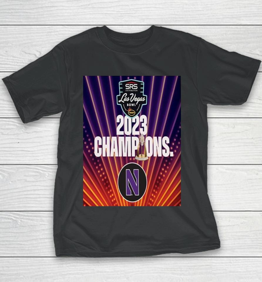 Congratulations To The Northwestern Football On Winning The 2023 Srs Distribution Las Vegas Bowl Youth T-Shirt
