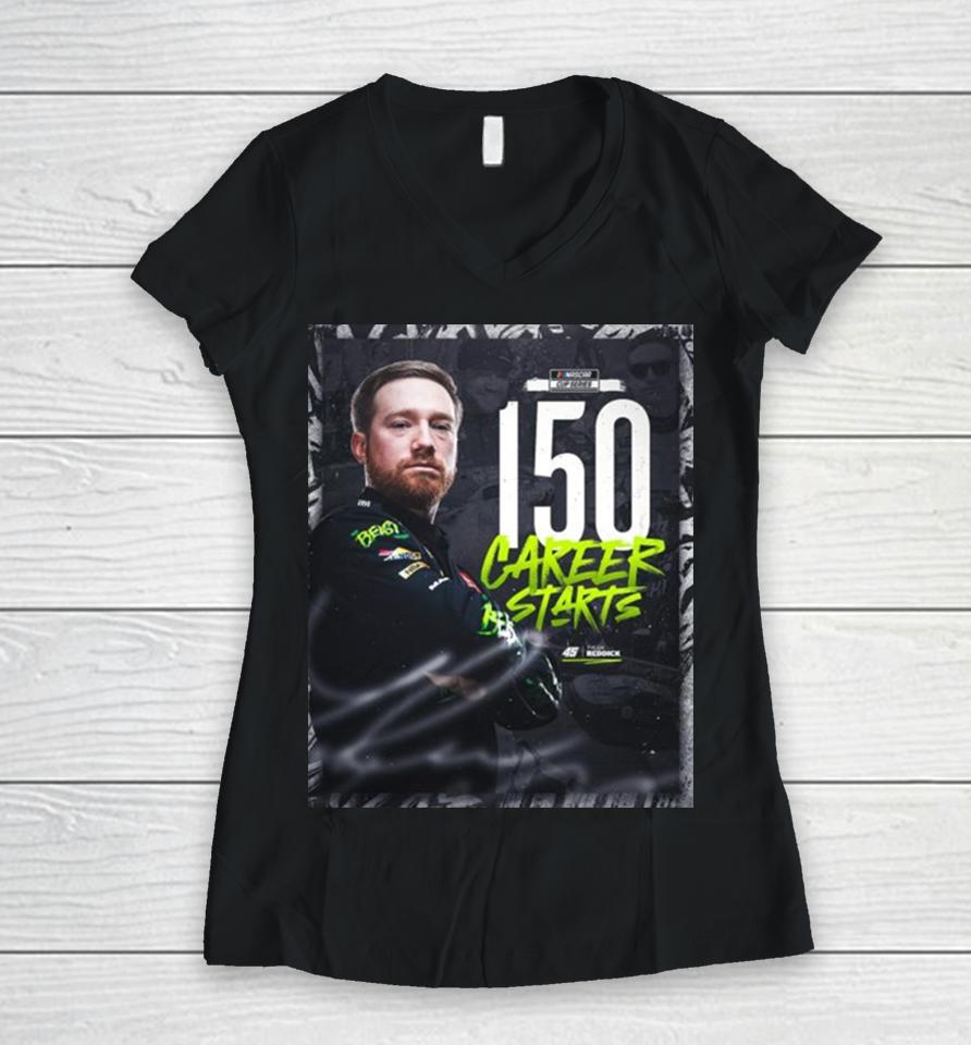 Congratulations To Tyler Reddick 150 Starts And Many More In Nascar Cup Series Women V-Neck T-Shirt