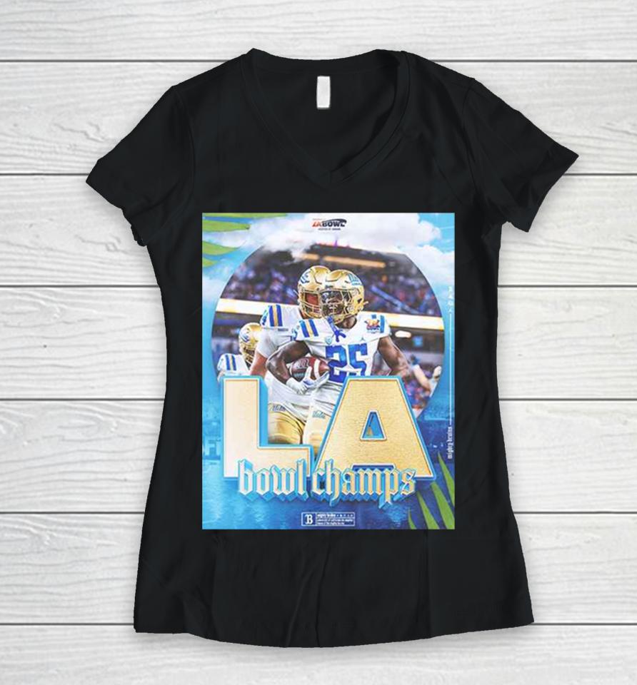 Congratulations Ucla Football Is The Champions Of Starco Brands La Bowl Hosted By Gronk Bowl Season 2023 2024 Women V-Neck T-Shirt