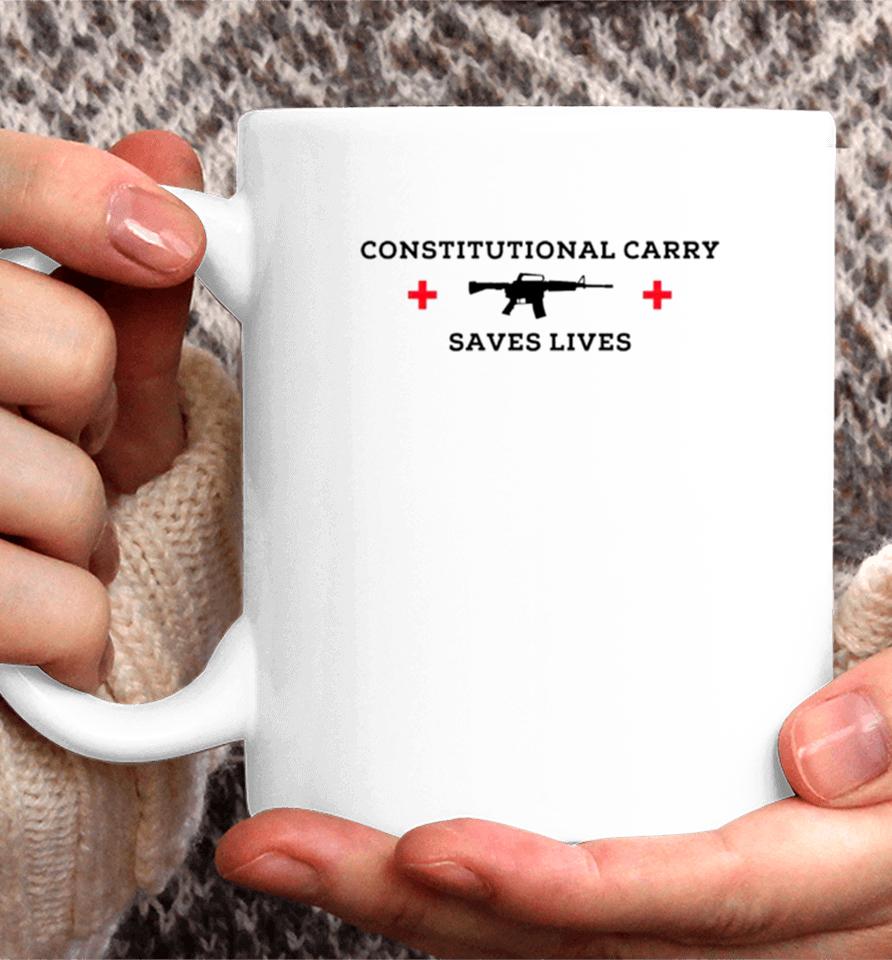 Constitutional Carry Saves Lives Gun Coffee Mug