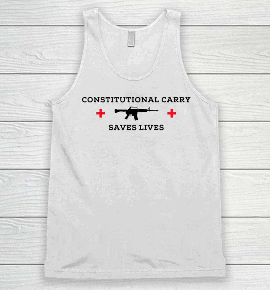Constitutional Carry Saves Lives Gun Unisex Tank Top