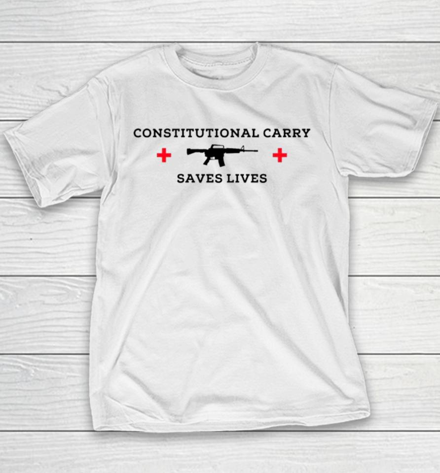 Constitutional Carry Saves Lives Gun Youth T-Shirt