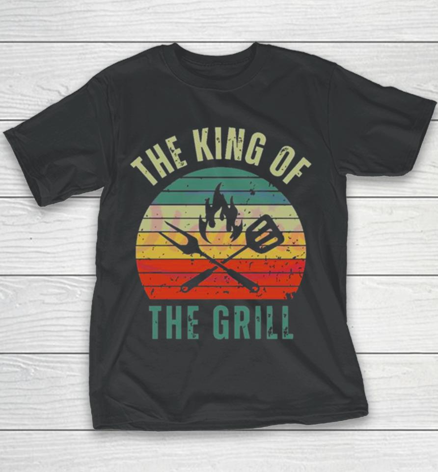 Cook Fun Fathers Day The King Of The Grill Youth T-Shirt