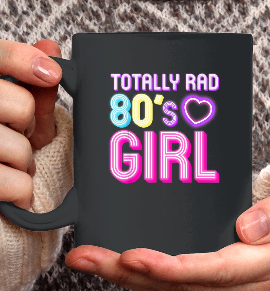 Cool 80S Girl For Women Girls Kids Throwback Eighties Lovers Coffee Mug
