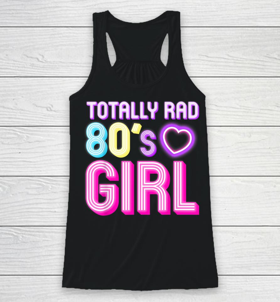 Cool 80S Girl For Women Girls Kids Throwback Eighties Lovers Racerback Tank