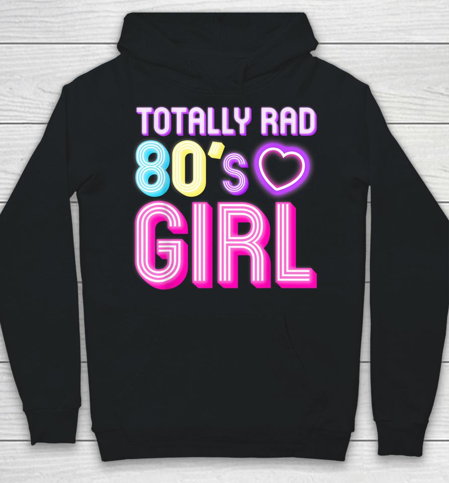 Cool 80S Girl For Women Girls Kids Throwback Eighties Lovers Hoodie